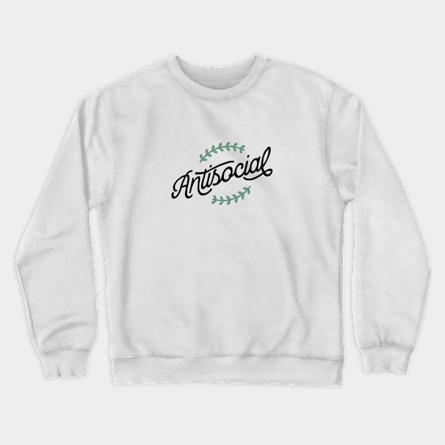 Antisocial - NOT FOR RESALE WITHOUT PERMISSION Crewneck Sweatshirt by l-oh